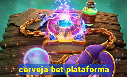 cerveja bet plataforma